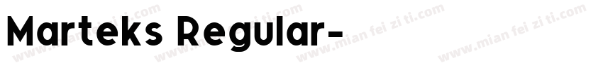 Marteks Regular字体转换